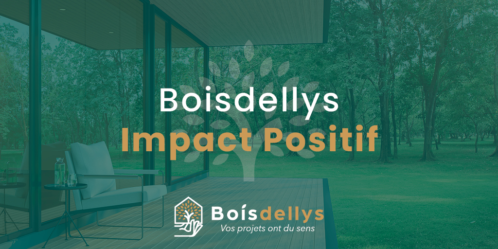 Boisdellys, L’entreprise qui propose d’associer les Constructions Bois Écoresponsables et les